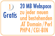 20 MB Webspace zu jeder neuen und bestehenden .AT Domain / Perl / PHP4 / CGI-BIN